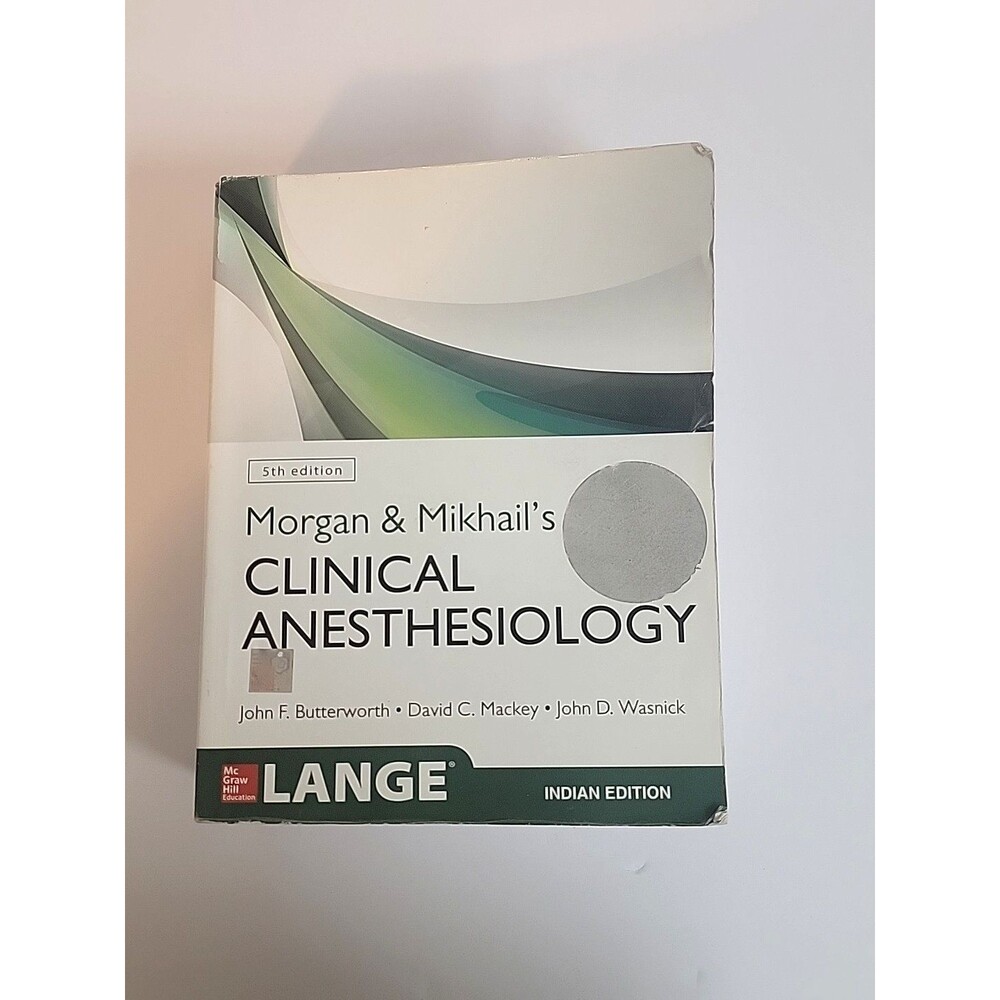 Morgan and Mikhail's Clinical Anesthesiology